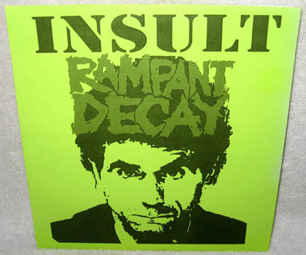INSULT / RAMPANT DECAY "Split" 7" TEST PRESS